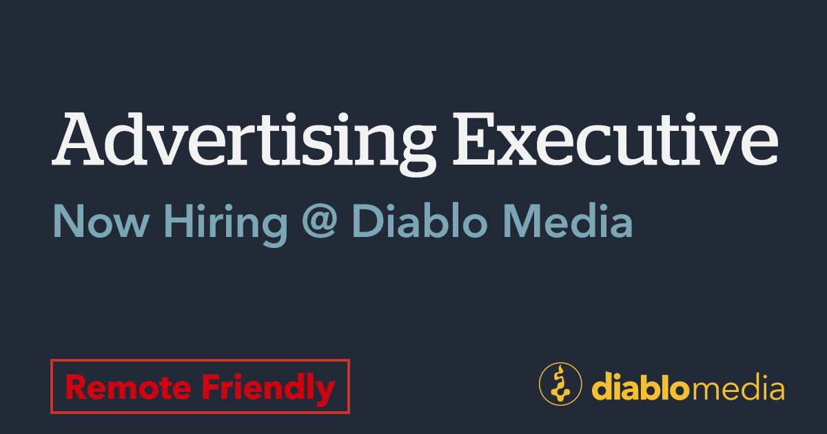 Advertising Executive, Sales • Careers at Diablo Media